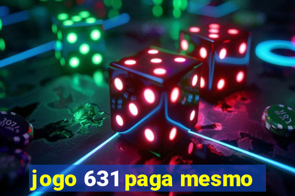 jogo 631 paga mesmo